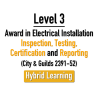 Level 3 Award in Initial and Periodic Inspection and Testing of Electrical Installations (C&G 2391-52)