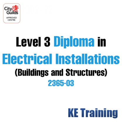 Level 3 Diploma in Electrical Installation ( C&G 2365-03)